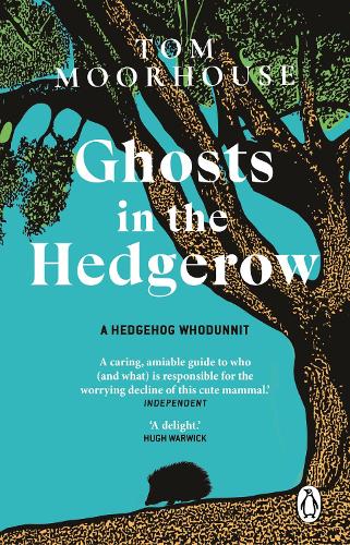 [object Object] «Ghosts in the Hedgerow: A hedghog whodunnit», автор Том Мурхаус - фото №1