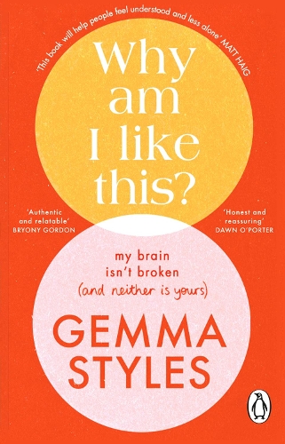 Паперова книга «Why Am I Like This?: My Brain Isn’t Broken (and Neither Is Yours)», автор Джемма Стайлз - фото №1
