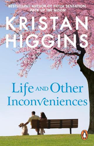 Бумажная книга «Life and Other Inconveniences: A heartfelt and emotional story from the bestselling author of TikTok sensation Pack up the Moon», автор Кристан Хиггинс - фото №1