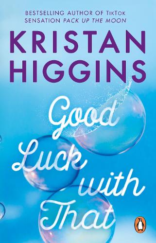 Бумажная книга «Good Luck with That: A heartfelt and emotional story from the bestselling author of TikTok sensation Pack up the Moon», автор Кристан Хиггинс - фото №1