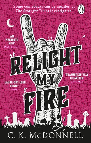 Паперова книга «Relight My Fire: (The Stranger Times 4)», автор C. К. Макдоннелл - фото №1