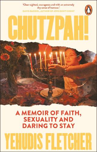Бумажная книга «Chutzpah: A memoir of faith, sexuality and daring to stay», автор Йехудис Флетчер - фото №1