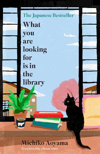 Паперова книга «What You Are Looking for is in the Library: The uplifting Japanese fiction bestseller» - фото №1