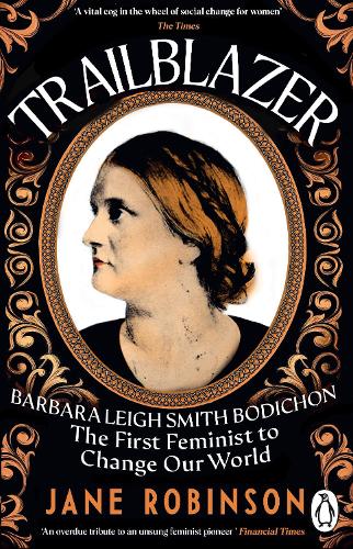 Бумажная книга «Trailblazer: The First Feminist to Change Our World», автор Джейн Робинсон - фото №1