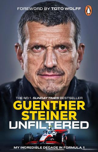 Паперова книга «Unfiltered: My Incredible Decade in Formula 1», автор Гюнтер Штайнер - фото №1
