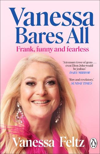 Бумажная книга «Vanessa Bares All: Frank, Funny and Fearless», автор Ванесса Фельц - фото №1