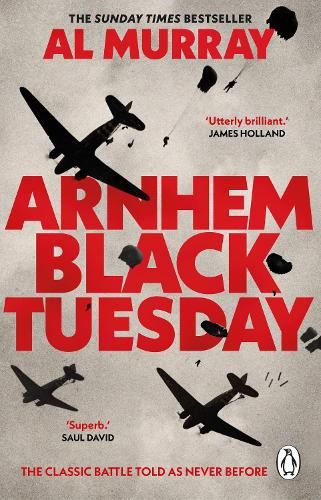 Бумажная книга «Arnhem: Black Tuesday», автор Аль Мюррэй - фото №1
