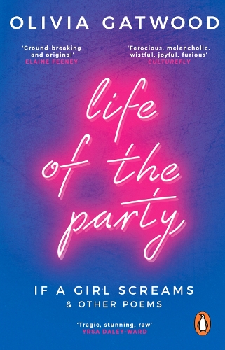 Бумажная книга «Life of the Party: If A Girl Screams, and Other Poems», автор Оливия Гатвуд - фото №1