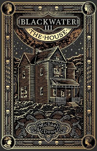 Бумажная книга «Blackwater III: The House: The Blackwater Saga», автор Майкл Макдауэлл - фото №1