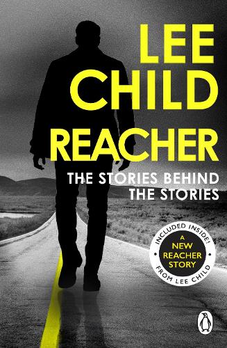 Паперова книга «Reacher: The Stories Behind The Stories», автор Лі Чайлд - фото №1