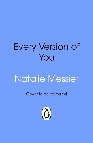 Паперова книга «Every Version of You», автор Наталі Мессьє - фото №1