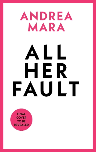 Бумажная книга «All Her Fault», автор Андреа Мара - фото №1