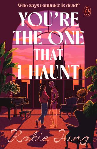 Paper book «You're The One That I Haunt», author Katie Jung - фото №1