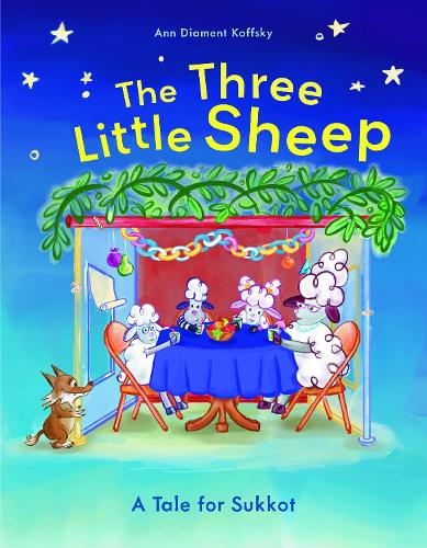 Паперова книга «The Three Little Sheep: A Tale for Sukkot», автор Енн Діамент Кофскі - фото №1