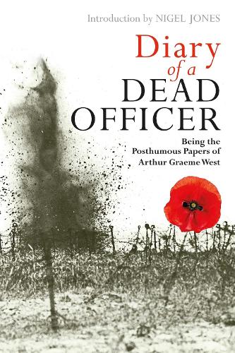 Бумажная книга «Diary of a Dead Officer: Being the Posthumous Papers of Arthur Graeme West», автор Артур Грэм Уэст - фото №1