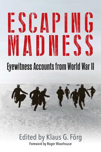Бумажная книга «Escaping Madness: Eyewitness Accounts from World War II» - фото №1