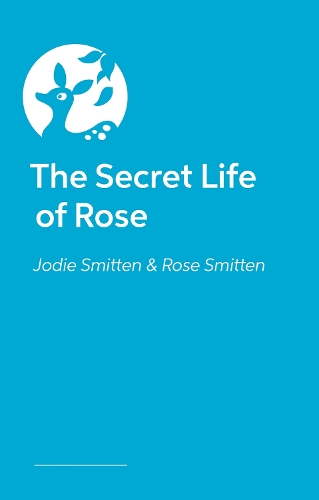 Паперова книга «The Secret Life of Rose», авторів Джоді Сміттен, Роза Сміттен - фото №1