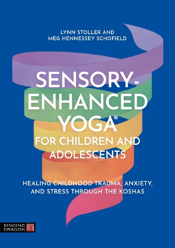 Бумажная книга «Sensory-Enhanced Yoga® for Children and Adolescents: Healing Childhood Trauma, Anxiety, and Stress Through the Koshas», авторов Линн Столлер, Мэг Хеннесси Шофилд - фото №1