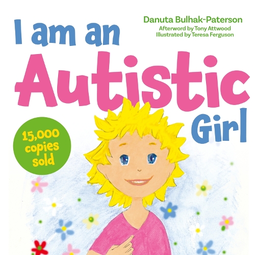 Бумажная книга «I am an Autistic Girl: A Book to Help Young Girls Discover and Celebrate Being Autistic», автор Данута Булхак-Патерсон - фото №1