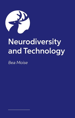 Паперова книга «Neurodiversity and Technology: Neuroscience-led strategies to help neurodiverse children manage technology», автор Беа Мойзе - фото №1