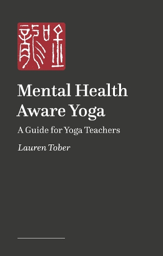 Бумажная книга «Mental Health Aware Yoga: A Guide for Yoga Teachers» - фото №1
