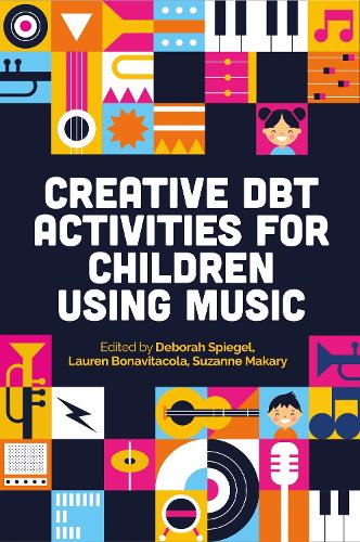 Бумажная книга «Creative DBT Activities for Children Using Music», автор Разные авторы - фото №1