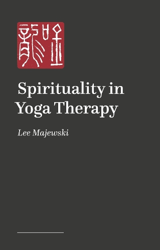 Паперова книга «Spirituality in Yoga: Bridging the Sacred and the Human», автор Лі Маєвські - фото №1