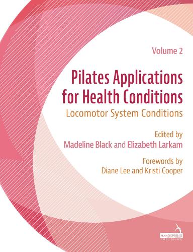 Бумажная книга «Pilates Applications for Health Conditions Volume 2: Locomotor System Conditions», авторов Элизабет Ларкам, Маделин Блэк - фото №1