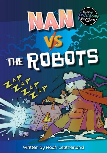 Паперова книга «Nan vs the Robots», автор Ной Лезерленд - фото №1