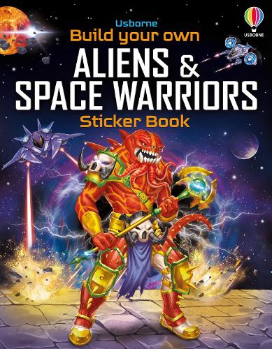 [object Object] «Build Your Own Aliens and Space Warriors Sticker Book», автор Саймон Тадхоуп - фото №1