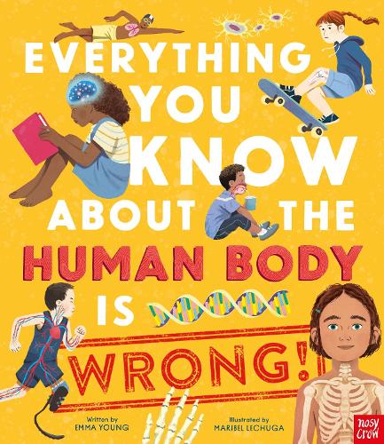 Бумажная книга «Everything You Know About the Human Body is Wrong!», автор Эмма Янг - фото №1