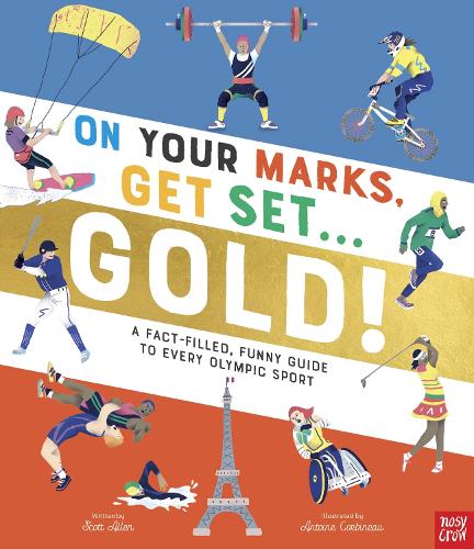 Бумажная книга «On Your Marks, Get Set, Gold!: A Fact-Filled, Funny Guide to Every Olympic Sport», автор Скотт Аллен - фото №1