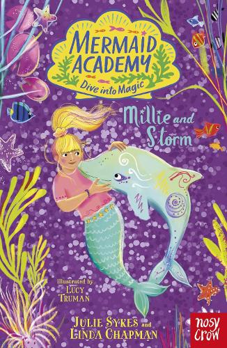 Бумажная книга «Mermaid Academy: Millie and Storm», авторов Джули Сайкс, Линда Чепмен - фото №1