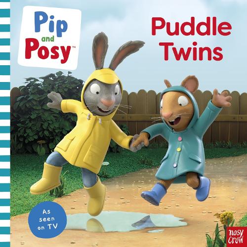 [object Object] «Pip and Posy: Puddle Twins A TV tie-in picture book», автор Піп і Позі - фото №1