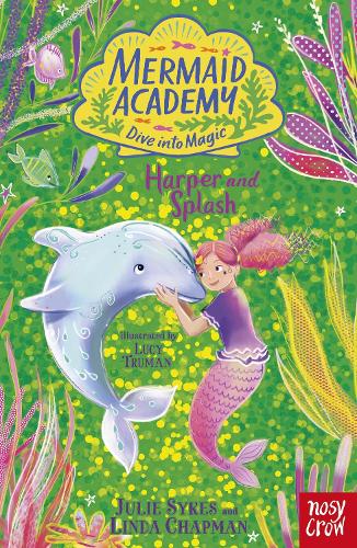 Паперова книга «Mermaid Academy: Harper and Splash», авторів Джулі Сайкс, Лінда Чепмен - фото №1