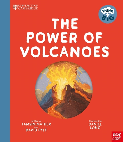 Бумажная книга «University of Cambridge: Think Big: The Power of Volcanoes», авторов Дэвид Пайл, Тэмсин Мазер - фото №1