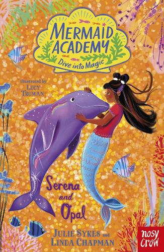 Бумажная книга «Mermaid Academy: Serena and Opal», авторов Джули Сайкс, Линда Чепмен - фото №1