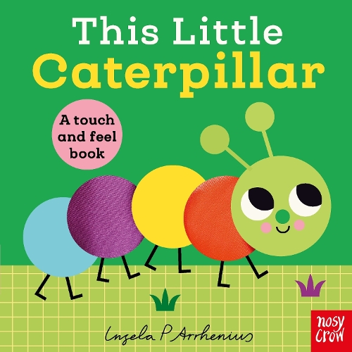 Бумажная книга «This Little Caterpillar: A Touch and Feel Book» - фото №1