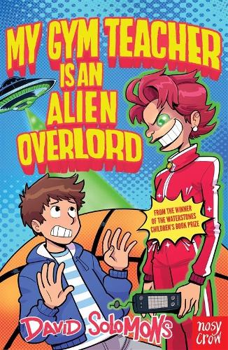 Бумажная книга «My Gym Teacher Is an Alien Overlord», автор Дэвид Соломонс - фото №1