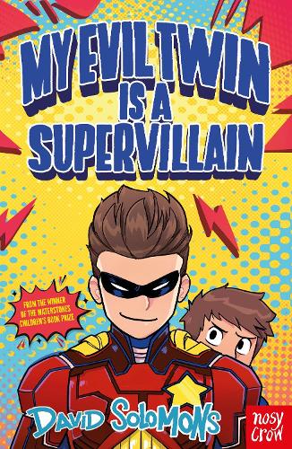 Бумажная книга «My Evil Twin Is a Supervillain: By the winner of the Waterstones Children's Book Prize», автор Дэвид Соломонс - фото №1