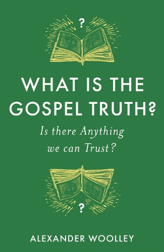 Бумажная книга «What is the Gospel Truth?: Is there Anything we can Trust?», автор Александр Вулли - фото №1