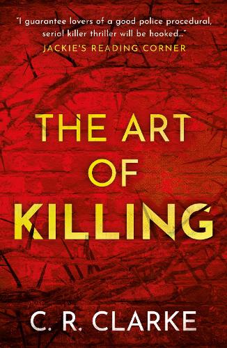 Бумажная книга «The Art of Killing: DI Gutteridge Series Book 1», автор К. Р. Кларк - фото №1