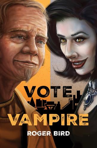 Бумажная книга «Vote Vampire», автор Роджер Бёрд - фото №1