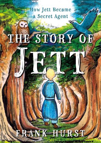 Бумажная книга «The Story of Jett: How Jett Became a Secret Agent», автор Фрэнк Херст - фото №1