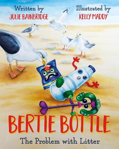 Паперова книга «Bertie Bottle: The Problem with Litter», автор Джулі Бейнбрідж - фото №1