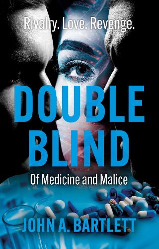 Паперова книга «Double Blind: Of Medicine and Malice», автор Джон А. Бартлетт - фото №1