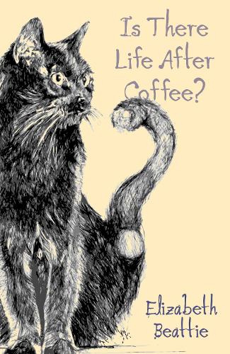 Бумажная книга «Is There Life After Coffee?», автор Элизабет Битти - фото №1