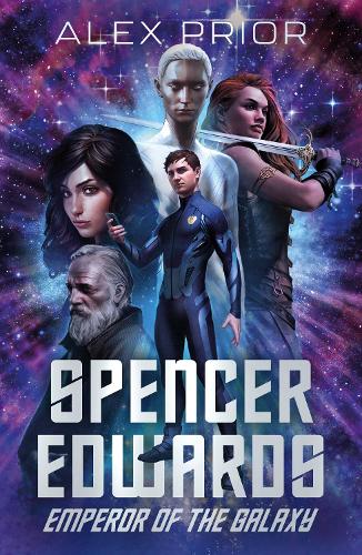 Бумажная книга «Spencer Edwards: Emperor of the Galaxy», автор Алекс Приор - фото №1