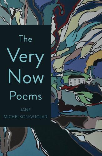 Бумажная книга «The Very Now Poems: A Confection of Imperfect Perfection», автор Джейн Михельсон Вуглар - фото №1
