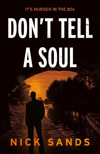 Паперова книга «Don’t tell a Soul», автор Нік Сендс - фото №1